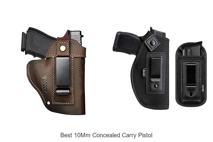 Top 12 Best 10mm Concealed Carry Pistol You Must See Now
