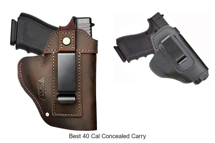 Top 12 Best 40 Cal Concealed Carry Guns You Can Trust