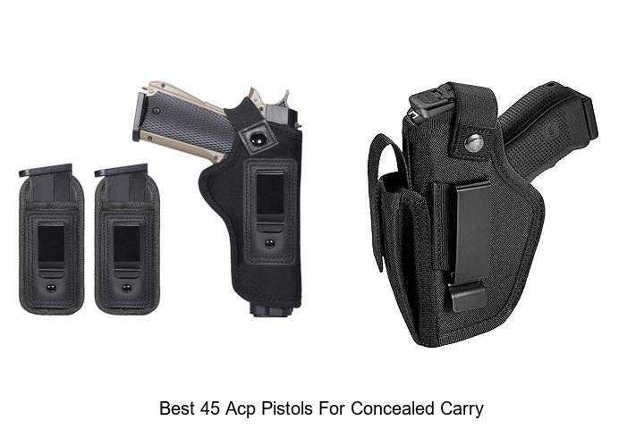 Top 12 Best 45 ACP Pistols for Concealed Carry You Need Now