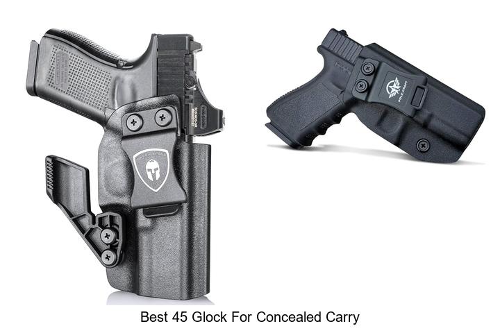 Top 12 Best 45 Glock for Concealed Carry You Must See!