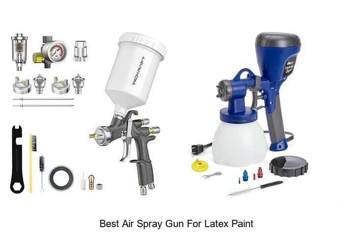 Top 12 Best Air Spray Gun for Latex Paint You Need Now