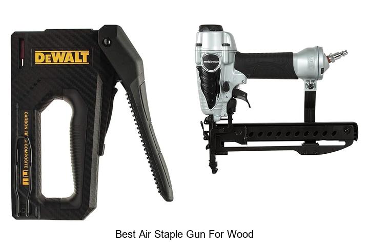 Top 12 Best Air Staple Gun for Wood You Need Today
