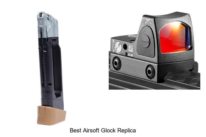 Top 12 Best Airsoft Glock Replica You Can’t Miss Today