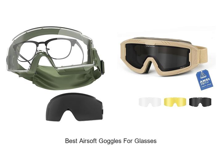 Top 12 Best Airsoft Goggles for Glasses You Can’t Miss