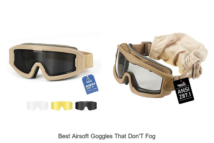 Top 12 Best Airsoft Goggles That Don’t Fog – Stay Clear!