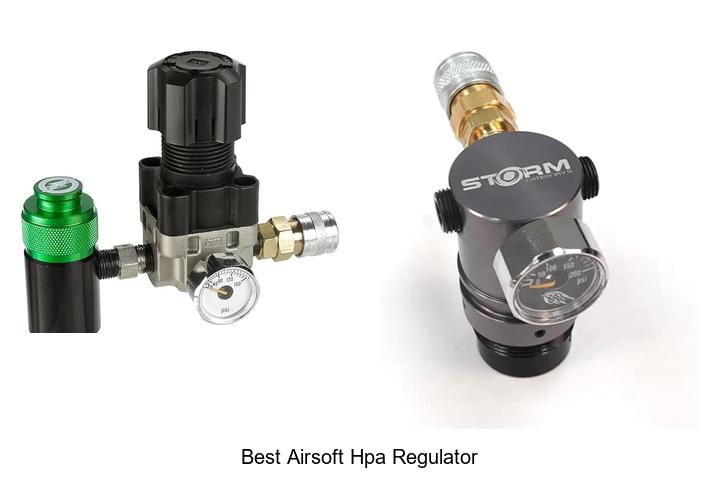 Top 12 Best Airsoft HPA Regulator You Can’t Miss!