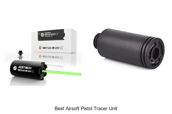 Top 12 Best Airsoft Pistol Tracer Unit You Can’t Miss