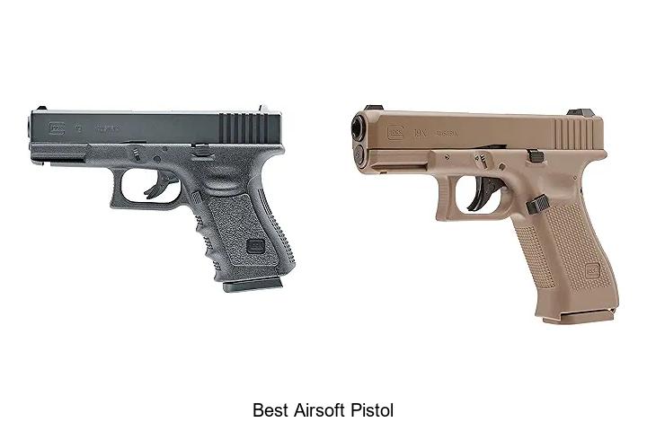 Top 12 Best Airsoft Pistol: Unbelievable Power & Accuracy!