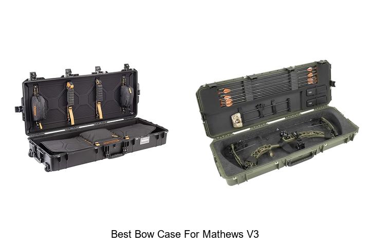 Top 12 Best Bow Case For Mathews V3 You Can’t Miss!