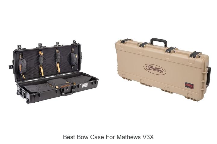 Top 12 Best Bow Case For Mathews V3X You Can’t Miss