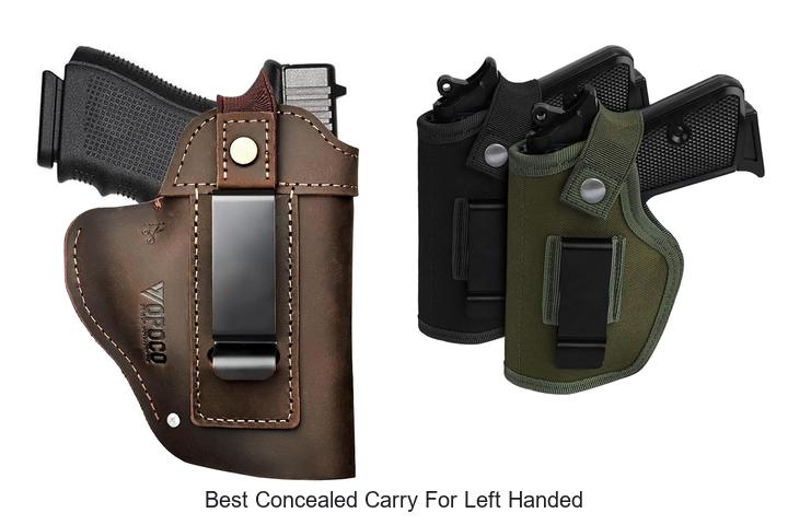 Top 12 Best Concealed Carry for Left Handed You Need Now