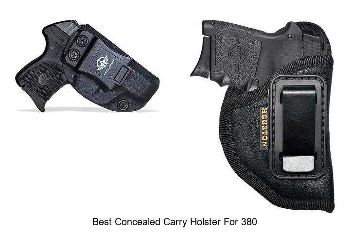 Top 12 Best Concealed Carry Holster for 380 You Must Try