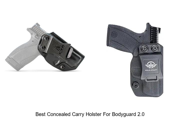 Top 12 Best Concealed Carry Holster For Bodyguard 2.0 Revealed!