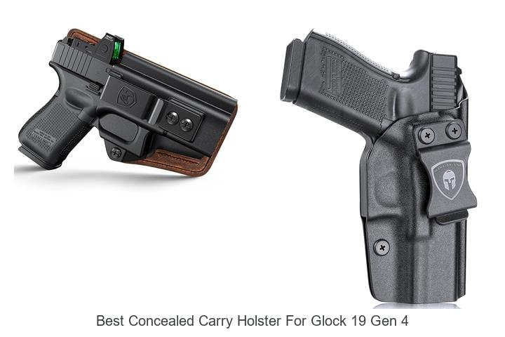 Top 12 Best Concealed Carry Holster For Glock 19 Gen 4 You Need Now