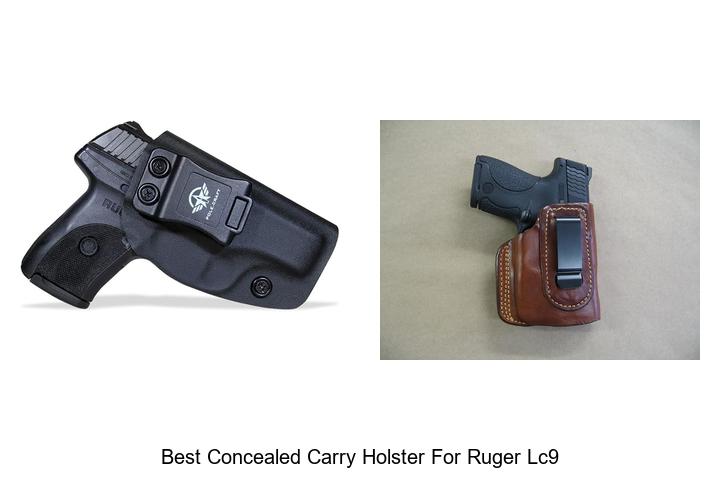 Top 12 Best Concealed Carry Holster For Ruger LC9 Reviewed!