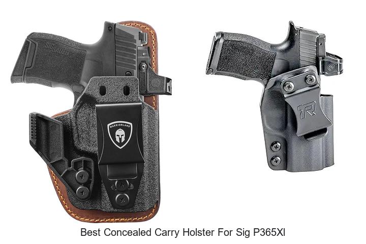 Top 12 Best Concealed Carry Holster For Sig P365XL Revealed!