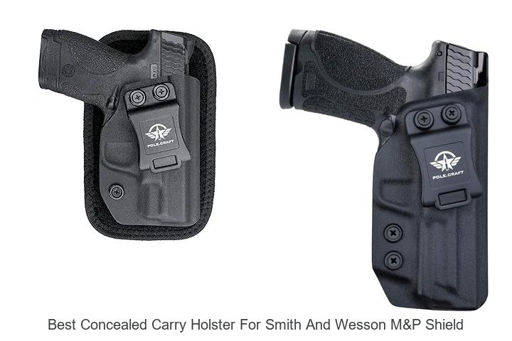 Top 12 Best Concealed Carry Holster for Smith & Wesson M&P Shield