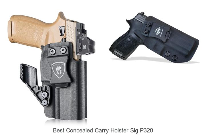 Top 12 Best Concealed Carry Holster Sig P320 Revealed!