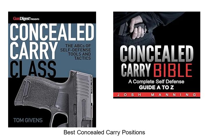 Top 12 Best Concealed Carry Positions You Must Know Now