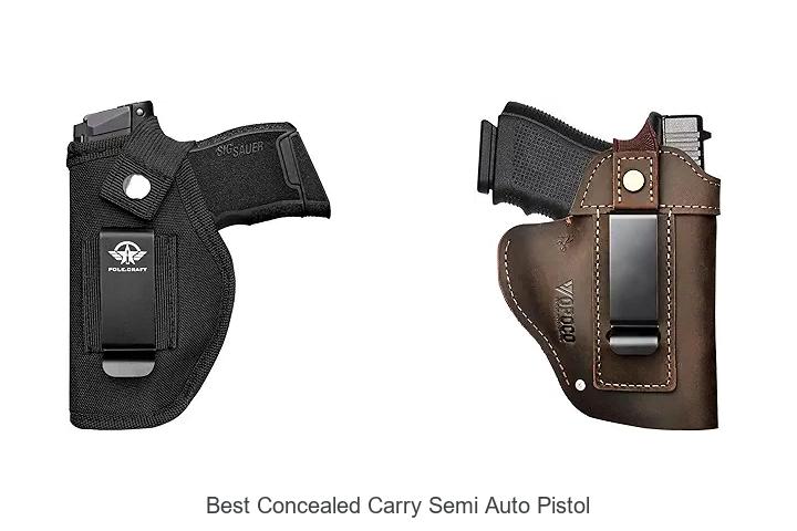 Top 12 Best Concealed Carry Semi Auto Pistol Picks Now!