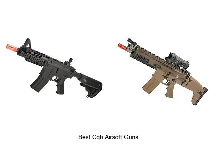 Top 12 Best CQB Airsoft Guns That Dominate Every Match