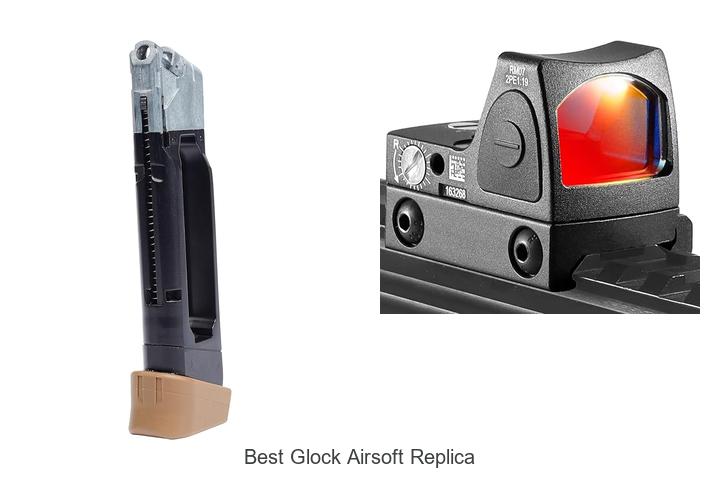 Top 12 Best Glock Airsoft Replica You Can’t Miss!