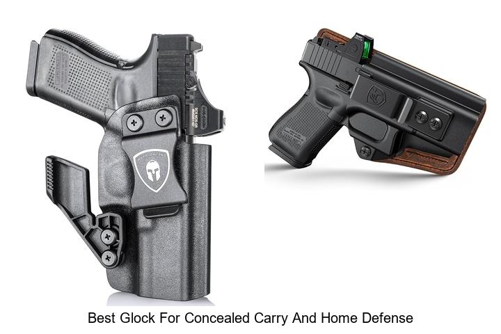 Top 12 Best Glock For Concealed Carry And Home Defense Gems!