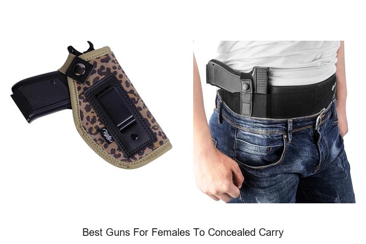 Top 12 Best Guns for Females to Concealed Carry Now!