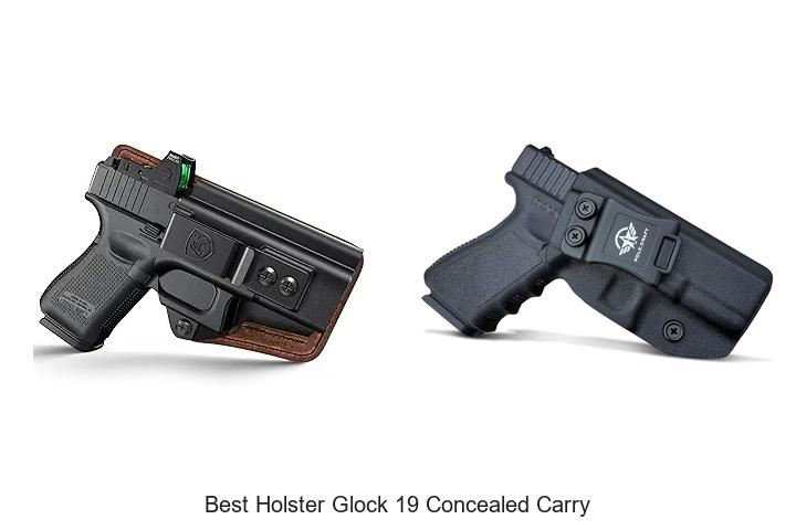 Top 12 Best Holster Glock 19 Concealed Carry Secrets Revealed