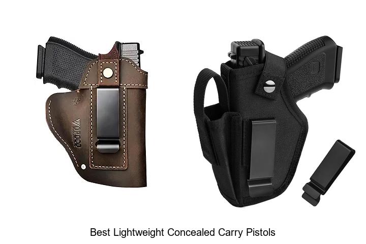Top 12 Best Lightweight Concealed Carry Pistols You Need!