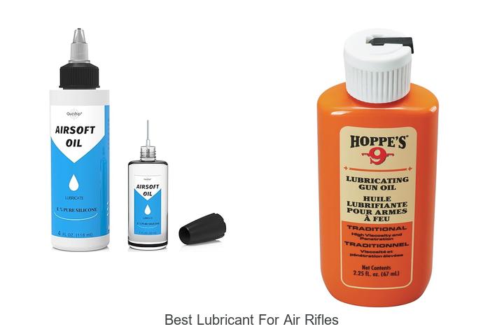 Top 12 Best Lubricant For Air Rifles That Boost Performance