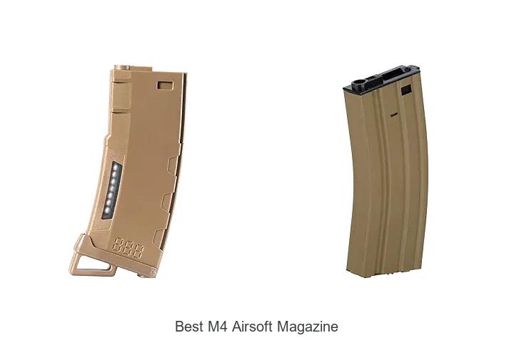 Top 12 Best M4 Airsoft Magazine That Will Boost Your Game!