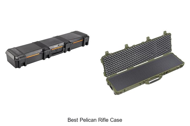Top 12 Best Pelican Rifle Case That Will Blow Your Mind