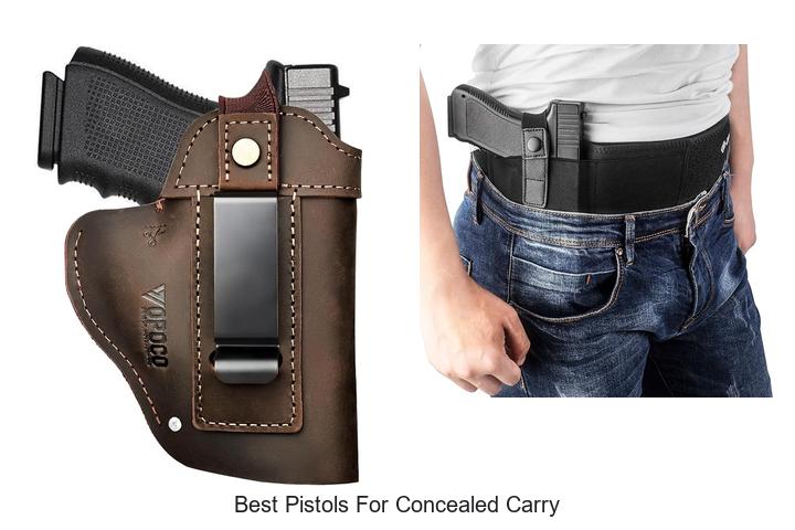 Top 12 Best Pistols For Concealed Carry You Must See!