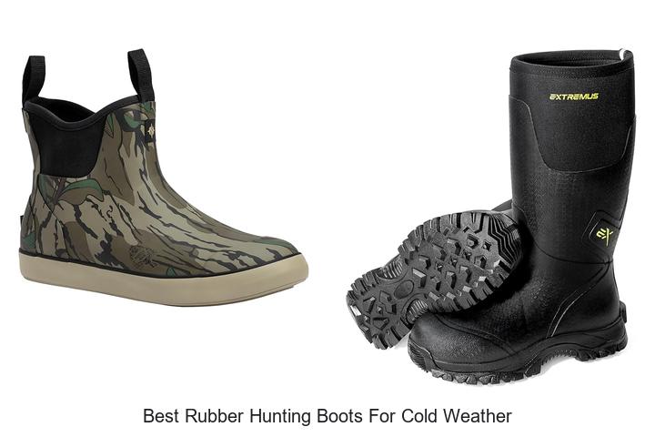 Top 15 Best Rubber Hunting Boots For Cold Weather Reviewed!