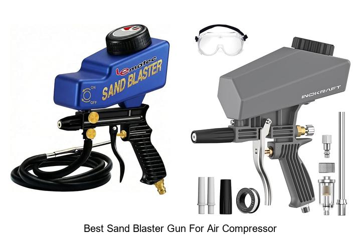 Top 12 Best Sand Blaster Gun For Air Compressor Revealed!