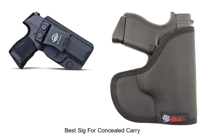Top 12 Best Sig for Concealed Carry You Can’t Miss!