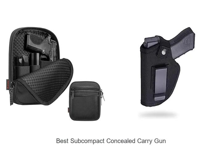 Top 12 Best Subcompact Concealed Carry Gun You Need Now