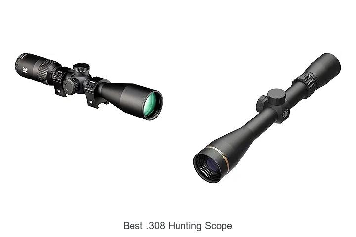 Top 12 Best .308 Hunting Scope That Will Blow Your Mind