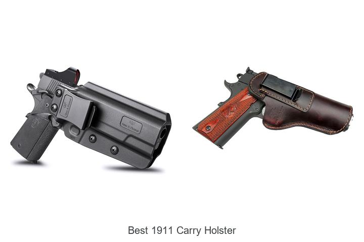 Top 12 Best 1911 Carry Holster That Will Blow Your Mind!
