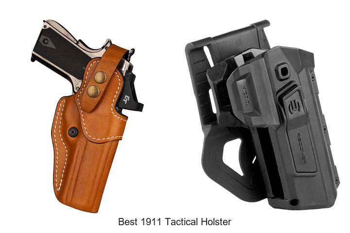 Top 12 Best 1911 Tactical Holster That Will Blow Your Mind