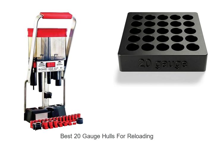 Top 12 Best 20 Gauge Hulls For Reloading You Can’t Miss!