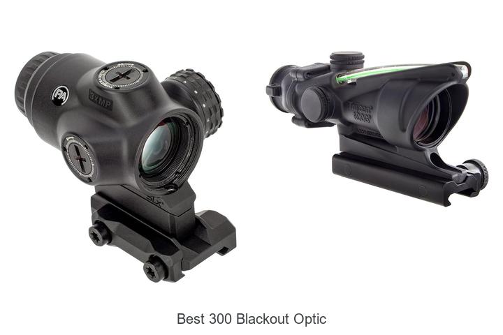 Top 10 Best 300 Blackout Optic You Can’t Miss Today