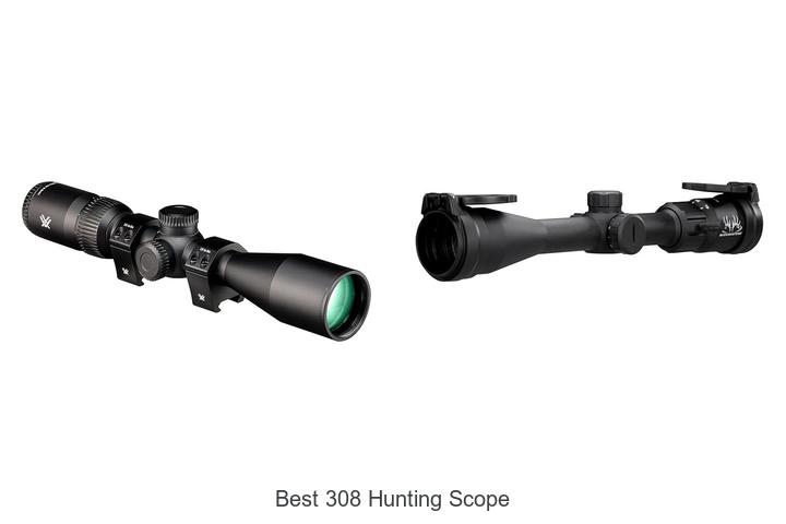 Top 12 Best 308 Hunting Scope That Will Transform Your Shot