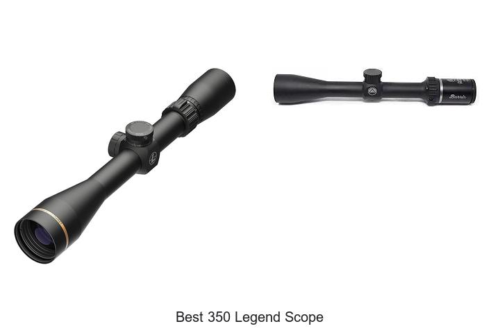 Top 12 Best 350 Legend Scope That Hunters Swear By