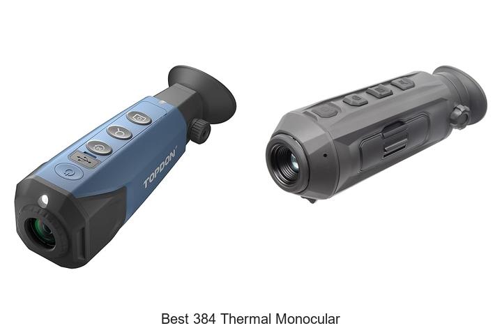 Top 12 Best 384 Thermal Monocular That Will Blow Your Mind