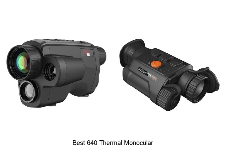 Top 12 Best 640 Thermal Monocular You Can’t Miss Today