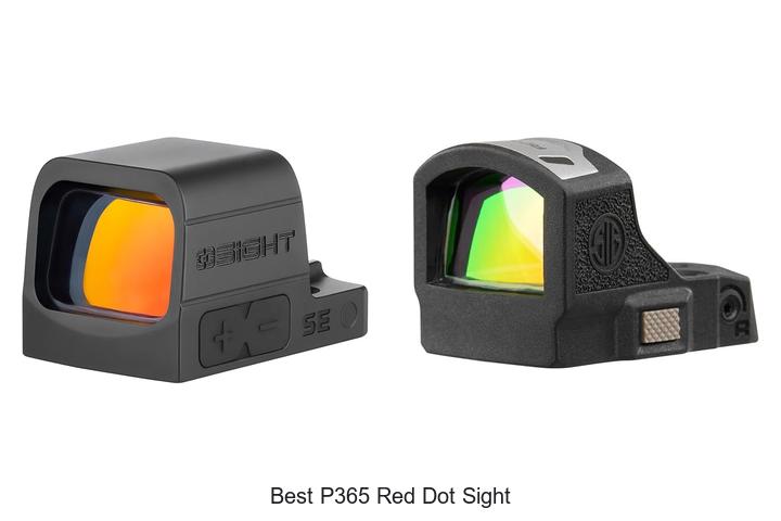 Top 10 Best P365 Red Dot Sight You Can’t Miss Today