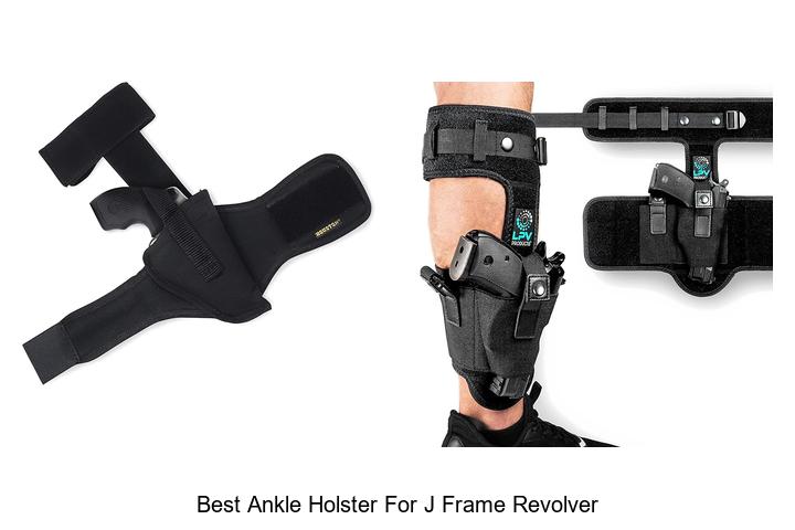 Top 12 Best Ankle Holster For J Frame Revolver You Need Now!