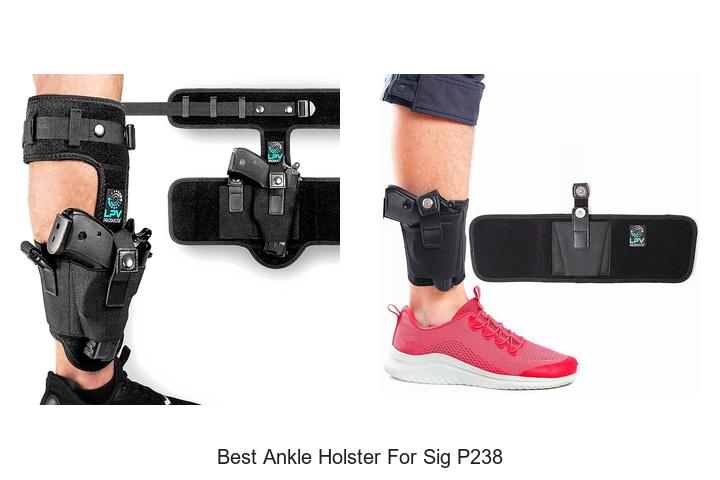 Top 12 Best Ankle Holster for Sig P238 You Can’t Miss
